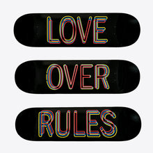 Load image into Gallery viewer, Love Over Rules Skateboard Deck Set
