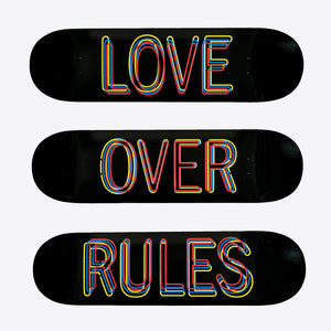 Love Over Rules Skateboard Deck Set